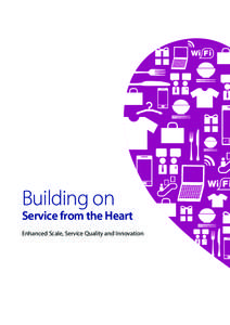 Building on  Service from the Heart Enhanced Scale, Service Quality and Innovation  Executive Management’s Report