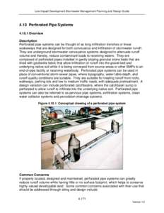 Low Impact Development Stormwater Management Planning and Design Guide[removed]Perforated Pipe Systems[removed]Overview Description Perforated pipe systems can be thought of as long infiltration trenches or linear