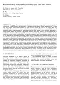 Piles monitoring using topologies of long-gage fiber optic sensors B. Glisic, D. Inaudi & S. Vurpillot SMARTEC SA, Manno, Switzerland E. Bu RouteAero Tech. & Eng., Taipei, Taiwan