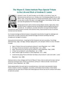 The Wayne E. Oates Institute Pays Special Tribute to the Life and Work of Andrew D. Lester Andrew D. Lester, 70, died Thursday, June 10, 2010, in Fort Worth, Texas. His 