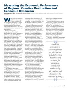 Measuring the Economic Performance of Regions: Creative Destruction and Economic Dynamism Timothy F. Slaper, Ph.D.: Director of Economic Analysis, Indiana Business Research Center, Kelley School of Business, Indiana Uni