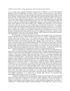 VoxEU: Currency Unions, Trade, and the Euro: The View from Economic History A key economic policy question for European countries today is whether or not to leave the European Monetary Union. Not surprisingly, the impact