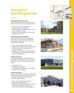 Innovative Betriebsgebäude Neubau Revital Gesundheitszentrum, Aspach Beim Revital Gesundheitszentrum im Innviertel mit 275 Betten wurde 2010 ein Zubau in Passivbauweise errichtet.