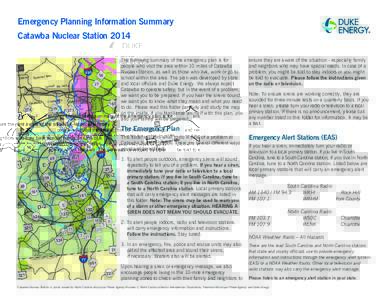 Emergency Planning Information Summary Catawba Nuclear Station 2014 The following summary of49the emergency plan is for people who visit the 1 area within 10 miles of Catawba Nuclear Station, as well as those who live, w