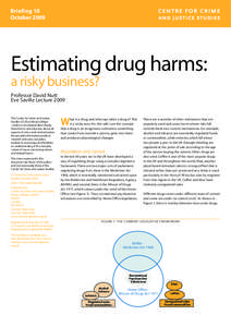 Cannabis smoking / Cannabis / Misuse of Drugs Act / Entheogens / Euphoriants / David Nutt / Advisory Council on the Misuse of Drugs / Legality of cannabis / Effects of cannabis / Drug control law / Law / Drug policy