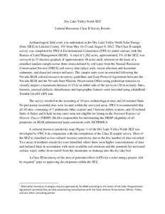 Dry Lake Valley North SEZ Cultural Resources Class II Survey Results Archaeological field work was undertaken at the Dry Lake Valley North Solar Energy Zone (SEZ) in Lincoln County, NV from May[removed]and August 9, 2012. 