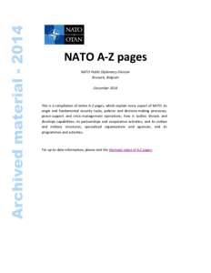 Archived material[removed]NATO A-Z pages NATO Public Diplomacy Division Brussels, Belgium December 2014