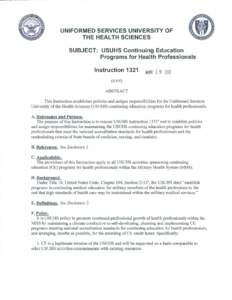 UNIFORMED SERVICES UNIVERSITY OF THE HEALTH SCIENCES SUBJECT: USUHS Continuing Education Programs for Health Professionals Instruction 1321