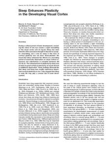 Neuron, Vol. 30, 275–287, April, 2001, Copyright 2001 by Cell Press  Sleep Enhances Plasticity in the Developing Visual Cortex Marcos G. Frank, Naoum P. Issa, and Michael P. Stryker*