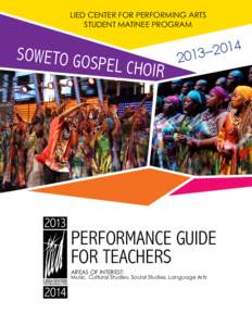 Lied Center for Performing Arts Student Matinee Program SOWETO GOS  PEL CHOIR