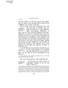 JEFFERSON’S MANUAL § 517–§ 519 de novo. 2 Hats., 94, 98. Or a part of the subject may be taken up by another bill or taken up in a different way. 6 Grey, 304, 316.