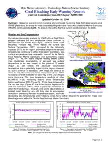 Mote Marine Laboratory / Florida Keys National Marine Sanctuary  Coral Bleaching Early Warning Network Current Conditions Final 2005 Report #[removed]Updated October 18, 2005 Summary: Based on current remote sensing, env