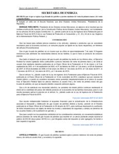 Jueves 1 de enero deDIARIO OFICIAL SECRETARIA DE ENERGIA DECRETO por el que se sujeta el gas licuado de petróleo a precios máximos de venta de primera mano y de venta