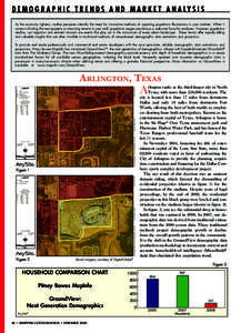 D E M O G R A P H I C T R E N D S A N D M A R K E T A N A LY S I S As the economy tightens, market pressures intensify the need for innovative methods of capturing population fluctuations in your markets. When it comes t