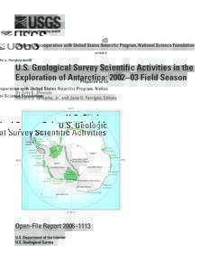 Prepared in cooperation with United States Antarctic Program, National Science Foundation  U.S. Geological Survey Scientific Activities in the Exploration of Antarctica: 2002–  03 Field Season By Tony K. Meunier Ri