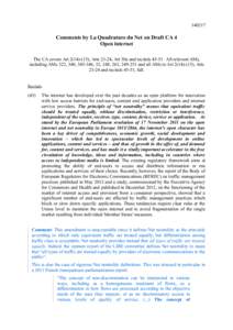 [removed]Comments by La Quadrature du Net on Draft CA 4 Open internet The CA covers Art[removed]), Arts 23-24, Art 30a and recitals[removed]All relevant AMs, including AMs 322, 340, [removed], 32, 248, 263, [removed]and all 