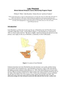 Lake Pittsfield Illinois National Nonpoint Source Monitoring Program Project William P. White1, John Beardsley1, Denise Devotta1 and Scott Tomkins2 1  Illinois State Water Survey, Center for Watershed Science, P.O. Box 6