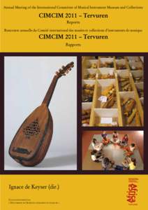 Annual Meeting of the International Committee of Musical Instrument Museum and Collections CIMCIM 2011 – Tervuren Reports