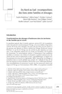 Du Nord au Sud : recompositions des liens entre familles et élevages Sophie Madelrieux1, Hélène Rapey2, Christian Corniaux3, Marie-Odile Nozières4, Jean-Philippe Choisis5, Maëlle Gedouin6, Jean-Paul Dubeuf7, Sylvi