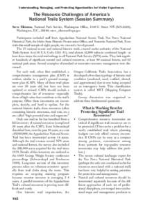 Understanding, Managing, and Protecting Opportunities for Visitor Experiences  The Resource Challenges of America’s National Trails System (Session Summary) Steve Elkinton, National Park Service, Washington Office, 184