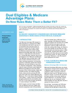 Medicare: Policy, Advocacy and Education  Dual Eligibles & Medicare Advantage Plans:  Do New Rules Make Them a Better Fit?