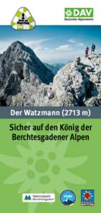 Der Watzmannm)  Sicher auf den König der Berchtesgadener Alpen  Offizieller Ausrüster des DAV