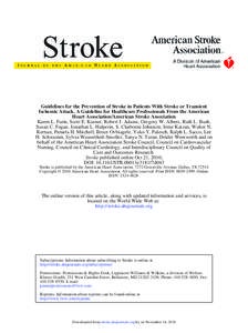 Guidelines for the Prevention of Stroke in Patients With Stroke or Transient Ischemic Attack. A Guideline for Healthcare Professionals From the American Heart Association/American Stroke Association Karen L. Furie, Scott