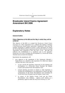 1 Breakwater Island Casino Agreement Amendment Bill 2006 Breakwater Island Casino Agreement Amendment Bill 2006