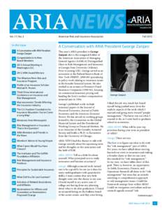 Vol. 17, No. 2	  In this Issue 1 A Conversation with ARIA President George Zanjani