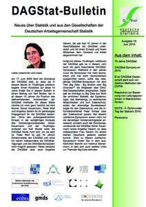 D AG S ta t­B u l l e ti n N e u e s ü b e r S ta ti s ti k u n d a u s d e n G e se l l sch a fte n d e r D e u ts ch e n Arb e i tsg e m e i n sch a ft S ta ti sti k  Au sg a b e 1 5 :