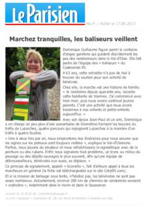 Ma.P. | Publié leMarchez tranquilles, les baliseurs veillent Dominique Guillaume figure parmi la centaine d’anges gardiens qui guident discrètement les pas des randonneurs dans le Val-d’Oise. Elle fait