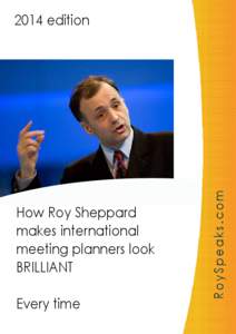 How Roy Sheppard makes international meeting planners look BRILLIANT Every time