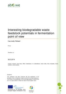 Interesting biodegradable waste feedstock potentials in fermentation point of view Case study: Finland  O.2.5