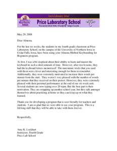 May 29, 2008 Dear Almena, For the last six weeks, the students in my fourth grade classroom at Price Laboratory School, on the campus of the University of Northern Iowa in Cedar Falls, Iowa, have been using your Almena M