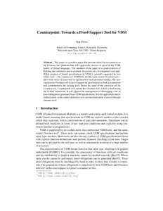Counterpoint: Towards a Proof-Support Tool for VDM Ken Pierce School of Computing Science, Newcastle University, Newcastle upon Tyne, NE1 7RU, United Kingdom. 