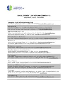 LEGISLATION & LAW REFORM COMMITTEE Members & Contact Information Legislation & Law Reform Committee Chair Evatt Merchant, Merchant Law Group LLP, Ph: ([removed], [removed]