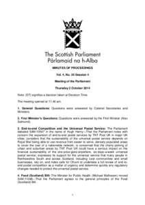 MINUTES OF PROCEEDINGS Vol. 4, No. 35 Session 4 Meeting of the Parliament Thursday 2 October 2014 Note: (DT) signifies a decision taken at Decision Time. The meeting opened at[removed]am.