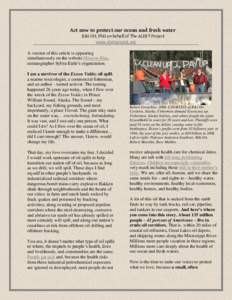 Act now to protect our ocean and fresh water Riki Ott, PhD on behalf of The ALERT Project www.alertproject.org A version of this article is appearing simultaneously on the website Mission-Blue,