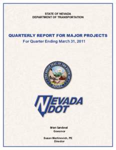 STATE OF NEVADA DEPARTMENT OF TRANSPORTATION QUARTERLY REPORT FOR MAJOR PROJECTS For Quarter Ending 0DUFK 31, 201