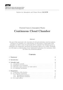 Institute for Atmospheric and Climate Science IACETH  Practical Course in Atmospheric Physics Continuous Cloud Chamber Abstract