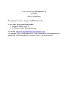 Youth Service Bureau RFP Addendum #[removed]County Census Data) This addendum outlines a change to the RFP attachments. To find county census data on the following: