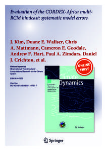 Evaluation of the CORDEX-Africa multiRCM hindcast: systematic model errors  J. Kim, Duane E. Waliser, Chris A. Mattmann, Cameron E. Goodale, Andrew F. Hart, Paul A. Zimdars, Daniel J. Crichton, et al.