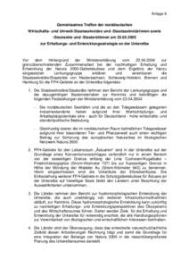 Anlage 6 Gemeinsames Treffen der norddeutschen Wirtschafts- und Umwelt-Staatssekretäre und -Staatssekretärinnen sowie -Staatsräte und -Staatsrätinnen amzur Erhaltungs- und Entwicklungsstrategie an der Unt