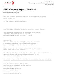 www.veda.com.au Veda Advantage Information Services and Solutions Ltd ACN: [removed]ASIC Company Report (Historical) Current Date: [removed]:37:42 PM