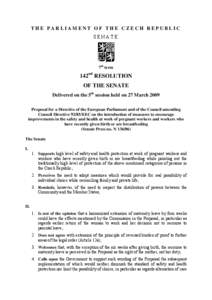 THE PARLIAMENT OF THE CZECH REPUBLIC SENATE 7th term  142nd RESOLUTION