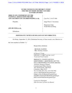 Case: 2:14-cv[removed]PCE-NMK Doc #: 87 Filed: [removed]Page: 1 of 2 PAGEID #: 6029  IN THE UNITED STATES DISTRICT COURT FOR THE SOUTHERN DISTRICT OF OHIO EASTERN DIVISION OHIO STATE CONFERENCE OF THE