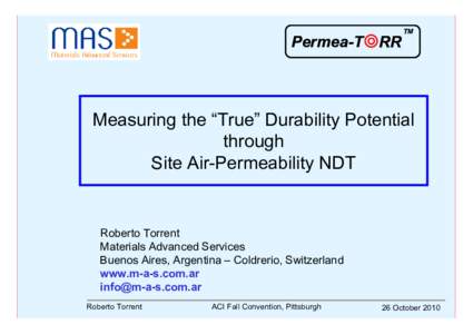 TM  Permea-T RR Measuring the “True” Durability Potential through