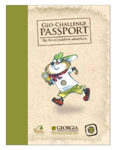 Georgia Department of Natur al Resources  Geocaching is an outdoor adventure game similar to a treasure hunt played with a GPS device. The basic idea is to locate hidden containers, called geocaches, then share your exp
