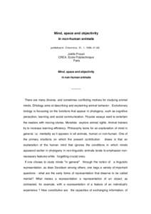 Mind, space and objectivity in non-human animals published in Erkenntnis, 51, 1, 1999, [removed]Joëlle Proust CREA, Ecole Polytechnique