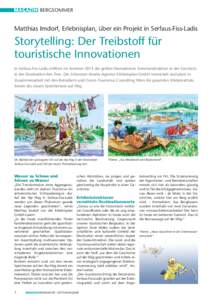 MAGAZIN BERGSOMMER  Matthias Imdorf, Erlebnisplan, über ein Projekt in Serfaus-Fiss-Ladis Storytelling: Der Treibstoff für touristische Innovationen